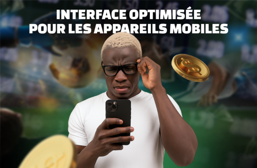Interface optimisée pour les appareils mobiles