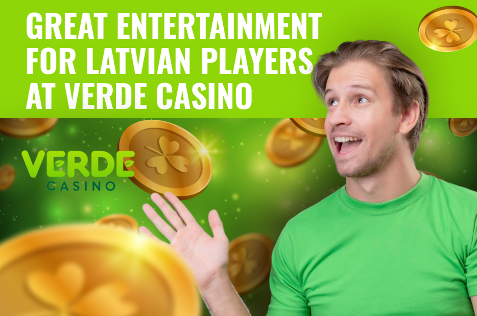 A Wide Range of Entertainment for Latvian Players at Verde Casino