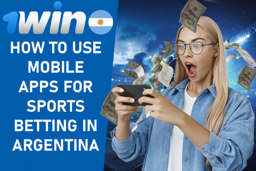 How to Use Mobile Apps for Sports Betting in Argentina